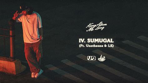 Lyrics: Sumugal (feat. Unotheone, LK) .
